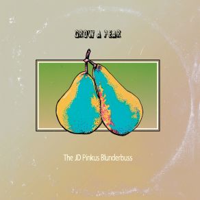 Grow A Pear album cover
