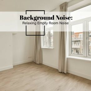 Background Noise: Relaxing Empty Room Noise album cover