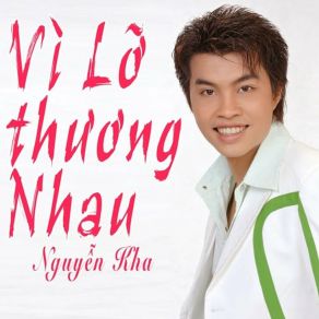 Vì Lỡ Thương Nhau album cover