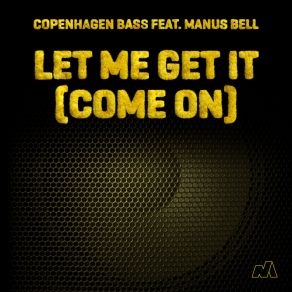 Let Me Get It (Come On) album cover