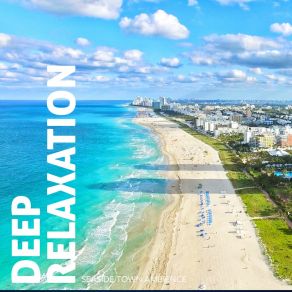Deep Relaxation: Seaside Town Ambience album cover