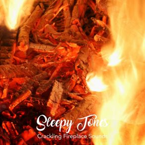 Sleepy Tones: Crackling Fireplace Sounds album cover