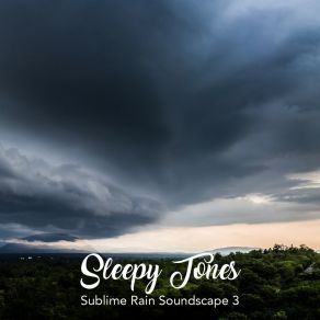 Sleepy Tones: Sublime Rain Soundscape 3 album cover