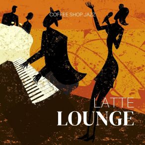 Latte Lounge: Jazz Café Collection album cover