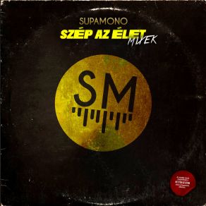 Szép Az Élet (Mixek) album cover