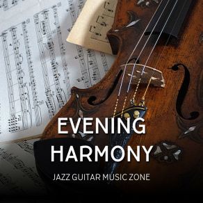 Evening Harmony: Relaxing Guitar Instrumentals album cover