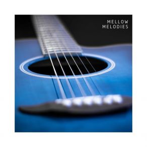 Mellow Melodies: Relaxing Guitar Music album cover
