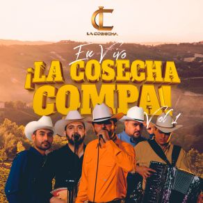¡La Cosecha Compa! (En Vivo) album cover