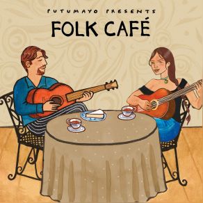 Folk Café By Putumayo album cover