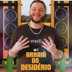 Arraiá Do Desidério, Vol. 2 album cover