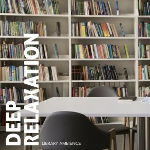 Deep Relaxation: Library Ambience album cover