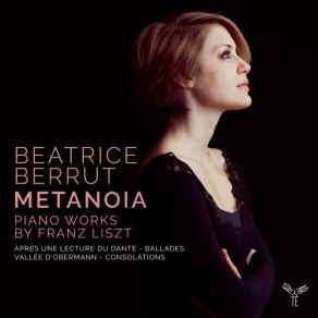 Beatrice Berrut - Franz Liszt Metanoia album cover
