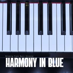 Harmony In Blue: Relaxing Piano Music album cover