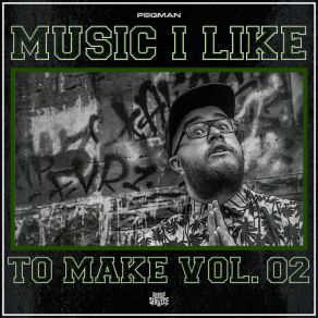 Music I Like To Make, Vol. 2 album cover