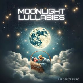 Moonlight Lullabies: Soft Sleep Music album cover