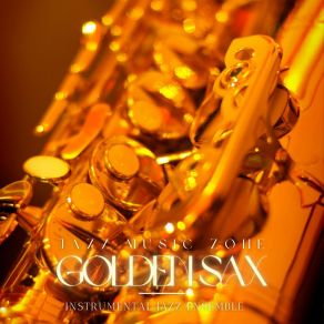 Golden Sax: Instrumental Jazz Ensemble album cover