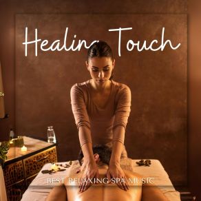 Healing Touch: Peaceful Spa Tunes album cover