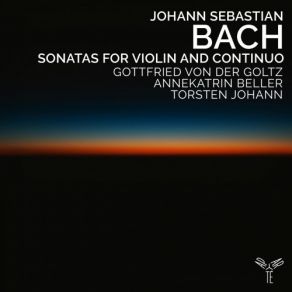 Bach - Sonatas For Violin And Continuo - Gottfried Von Der Goltz album cover