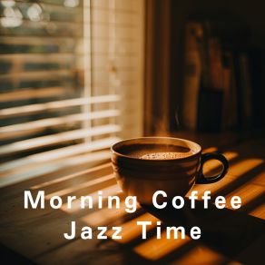 Morning Coffee Jazz Time album cover