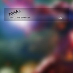 Level 17 / Iron Legion album cover