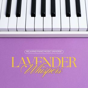 Lavender Whispers: Smooth Piano Collection album cover