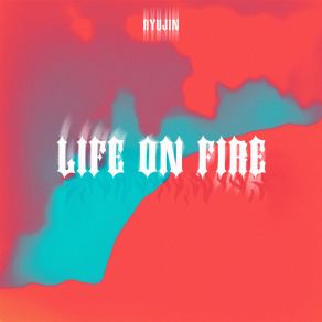 Life On Fire album cover