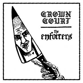 Crown Court & The Enforcers (Split 7'') (Maxi-Single) album cover