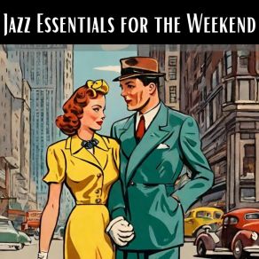 Jazz Essentials For The Weekend album cover