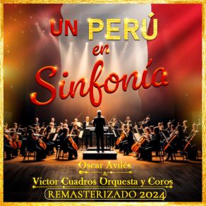 Un Perú En Sinfonía (Remasterizado 2024) album cover