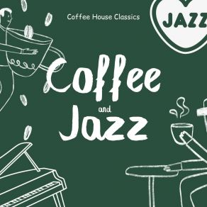 Coffee And Jazz: Easy Listening Jazz Café album cover