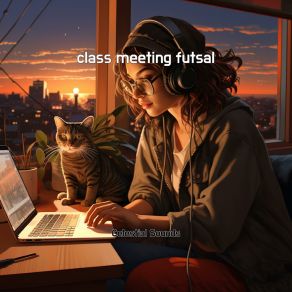Class Meeting Futsal album cover