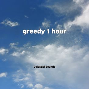 Greedy 1 Hour album cover