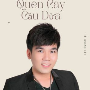Quên Cây Cầu Dừa album cover