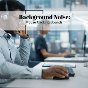 Background Noise: Mouse Clicking Sounds album cover