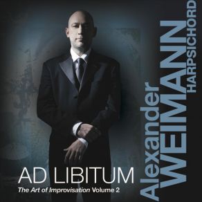 The Art Of Improvisation, Vol. 2: Ad Libitum album cover