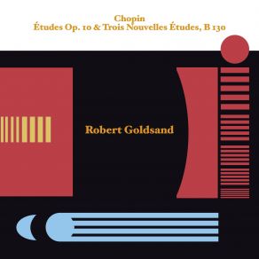 Chopin: Études Op. 10 & Trois Nouvelles Études, B 130 album cover