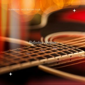 Reflective Rhythms: Peaceful Guitar Melodies album cover
