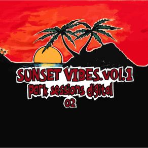 Sunset Vibes Vol. 1 - Park Sessions Digital 02 album cover