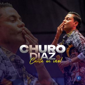 Churo Díaz: Canta (En Vivo) album cover