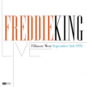 Freddie King (Live Fillmore West September 3rd. 1970) (Restauracion 2023) album cover