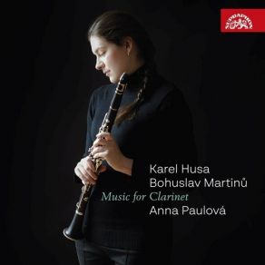 Husa, Martinů - Music For Clarinet - Anna Paulová album cover