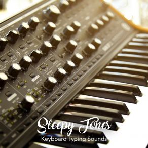 Sleepy Tones: Keyboard Typing Sounds album cover