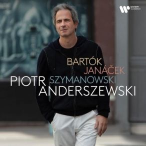 Bartok, Janacek, Szymanowski - Piotr Anderszewski album cover