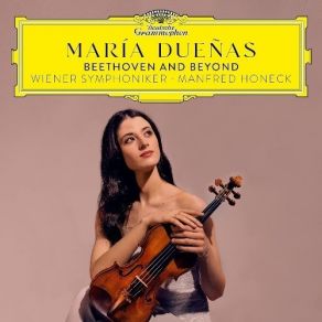 Beethoven And Beyond - Maria Duenas, Wiener Symphoniker, Manfred Honeck album cover