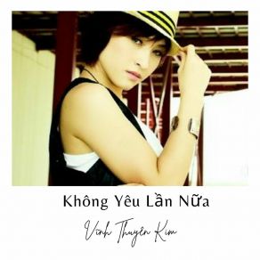 Không Yêu Lần Nữa album cover