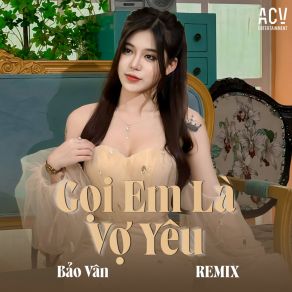 Gọi Em Là Vợ Yêu album cover