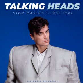 Stop Making Sense 1984 (Live) album cover