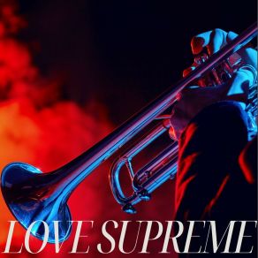 Love Supreme: Smooth Study Jazz album cover