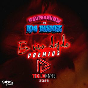 El Super Show De Los Vaskez En Vivo Desde Premios Telebyn 2023 (En Vivo Desde Premios Telebyn 2023) album cover