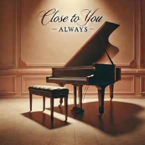 Close To You, Always album cover